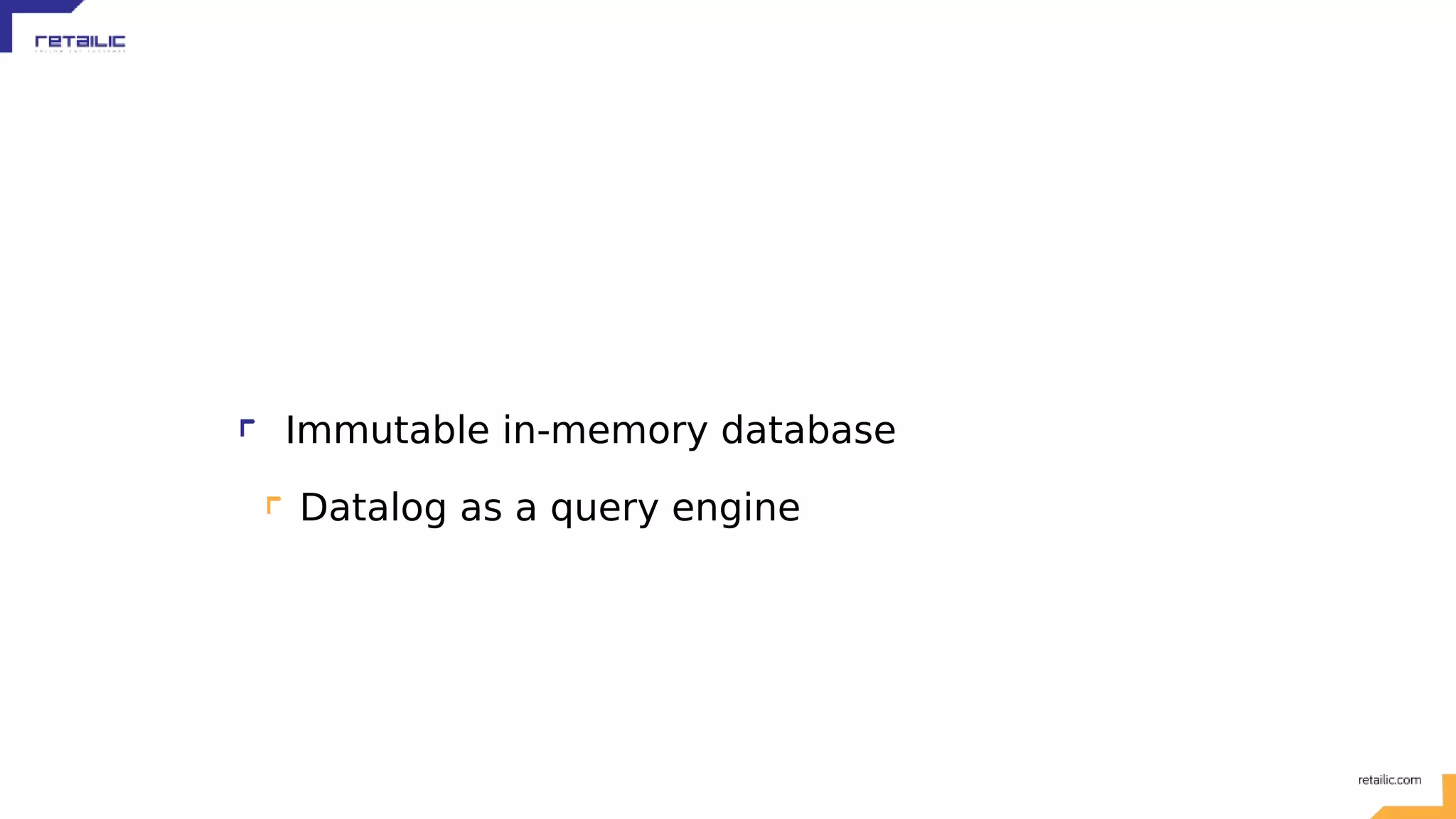 Immutable in-memory database Datalog as a query engine 