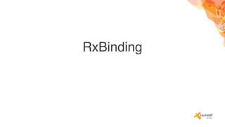 RxBinding
 