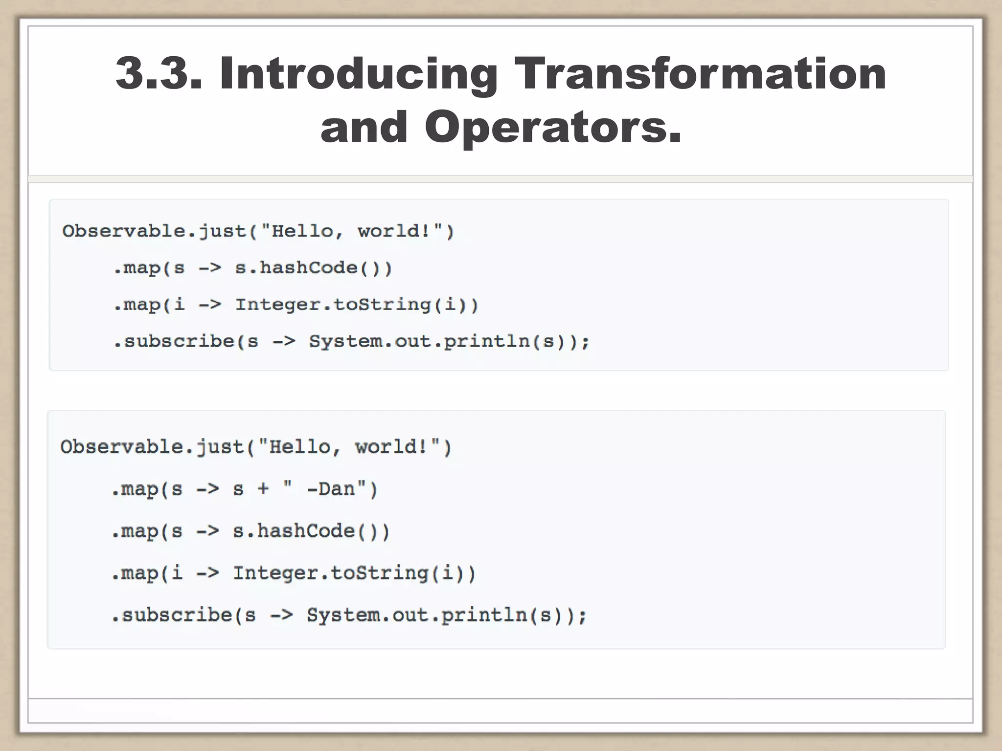 3.3. Introducing Transformation
and Operators.
 
