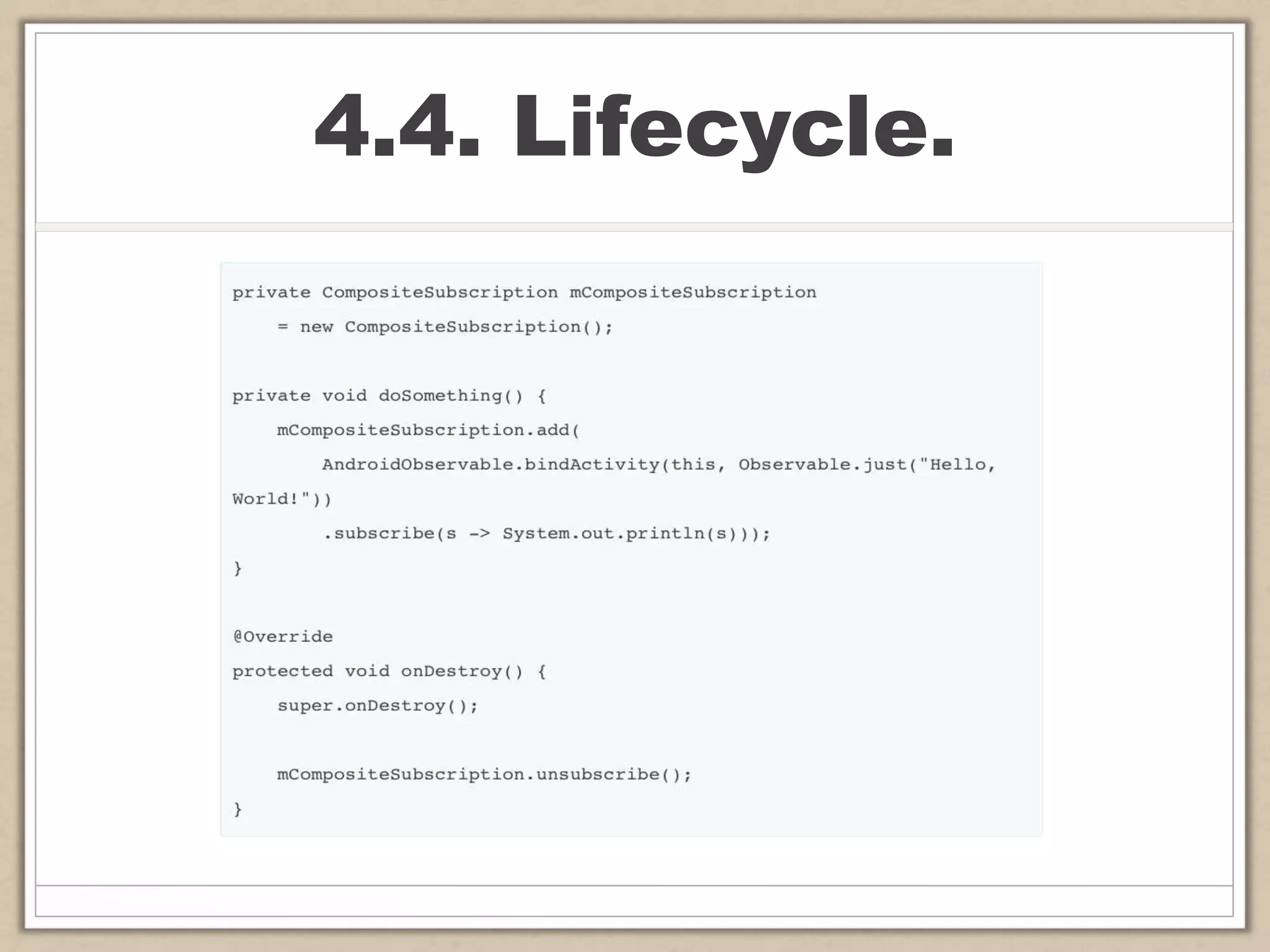 4.4. Lifecycle.
 