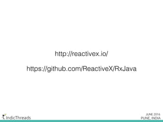 http://reactivex.io/
https://github.com/ReactiveX/RxJava
 