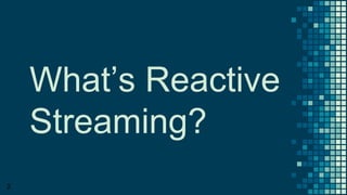 Reactive Streams | PPT
