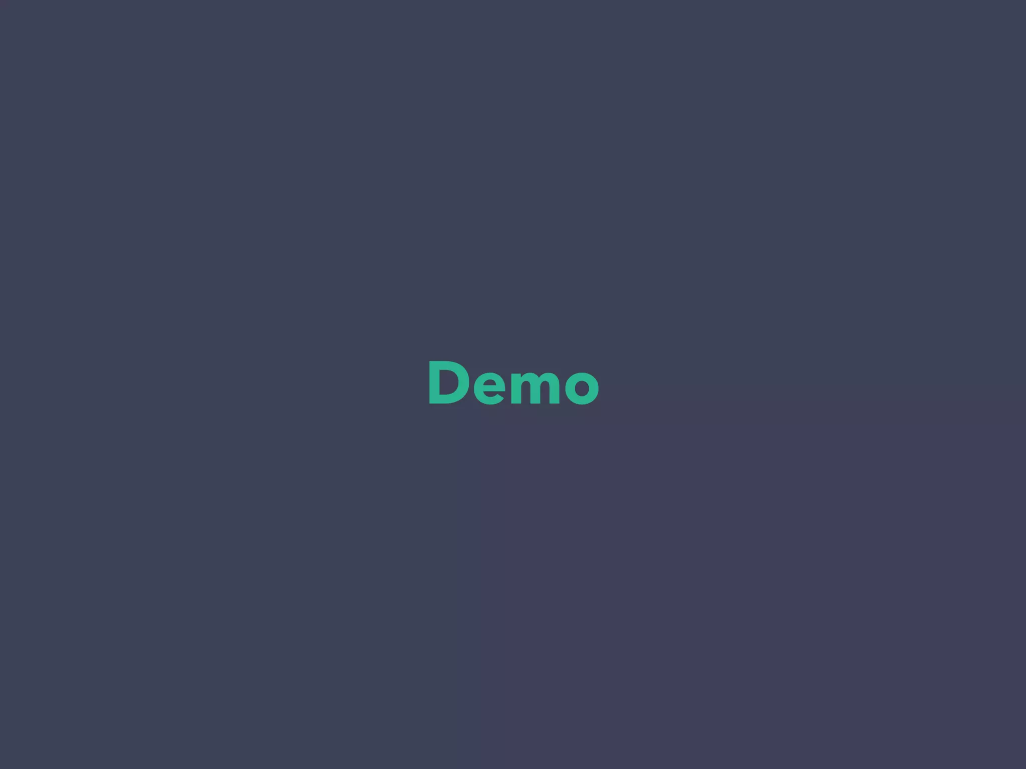 Demo
 