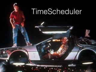 TimeScheduler
 