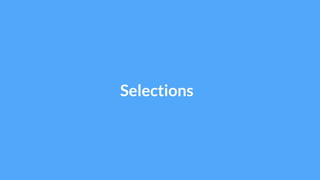 Selections
 