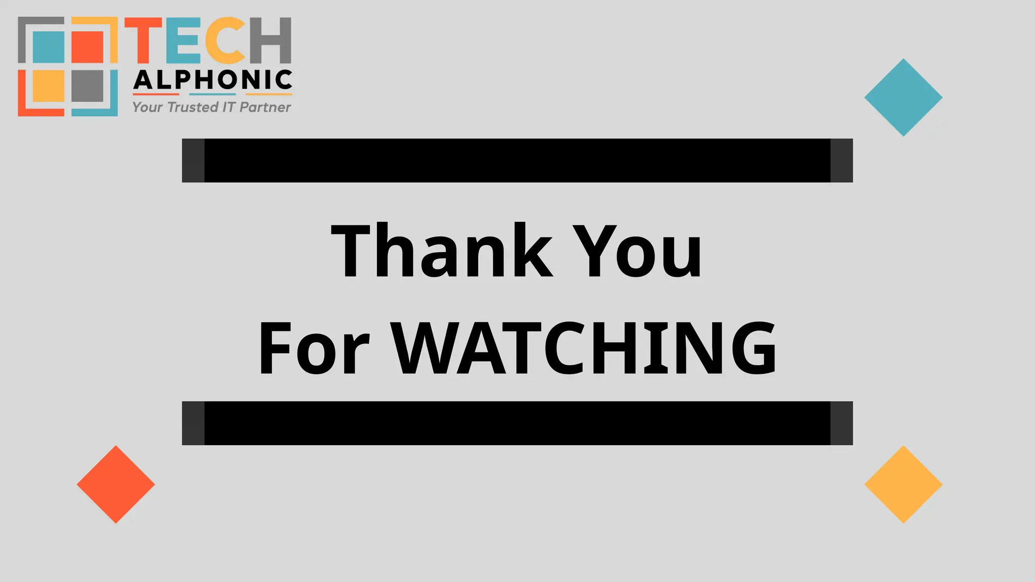 Thank You For WATCHING 