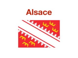 Alsace
 