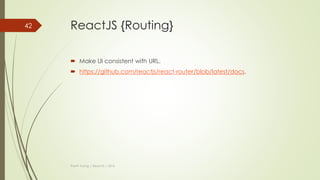 ReactJS {Flux - flow}
Thanh Tuong | ReactJS | 2016
42
 