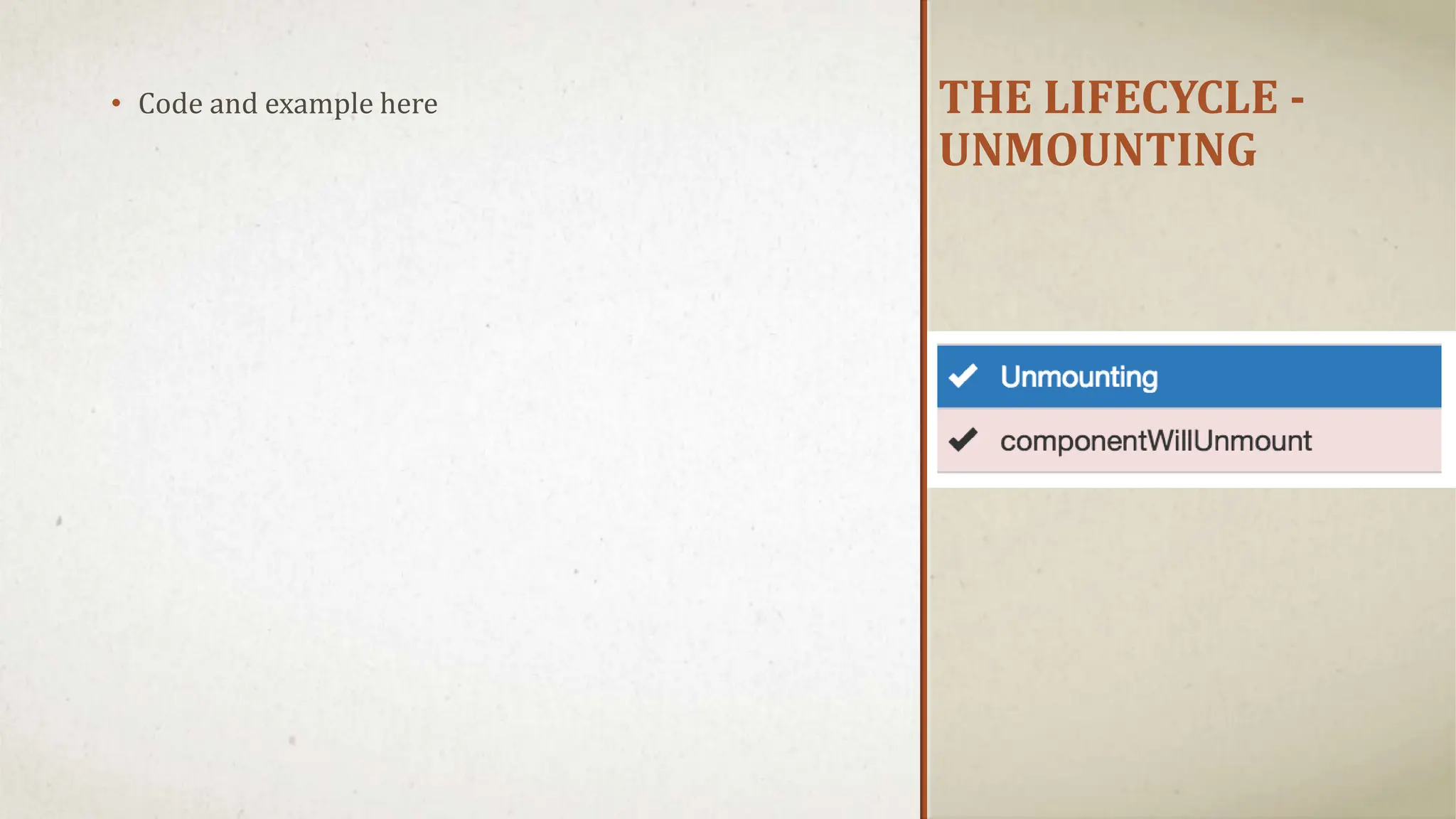 THE LIFECYCLE - UNMOUNTING • Code and example here 