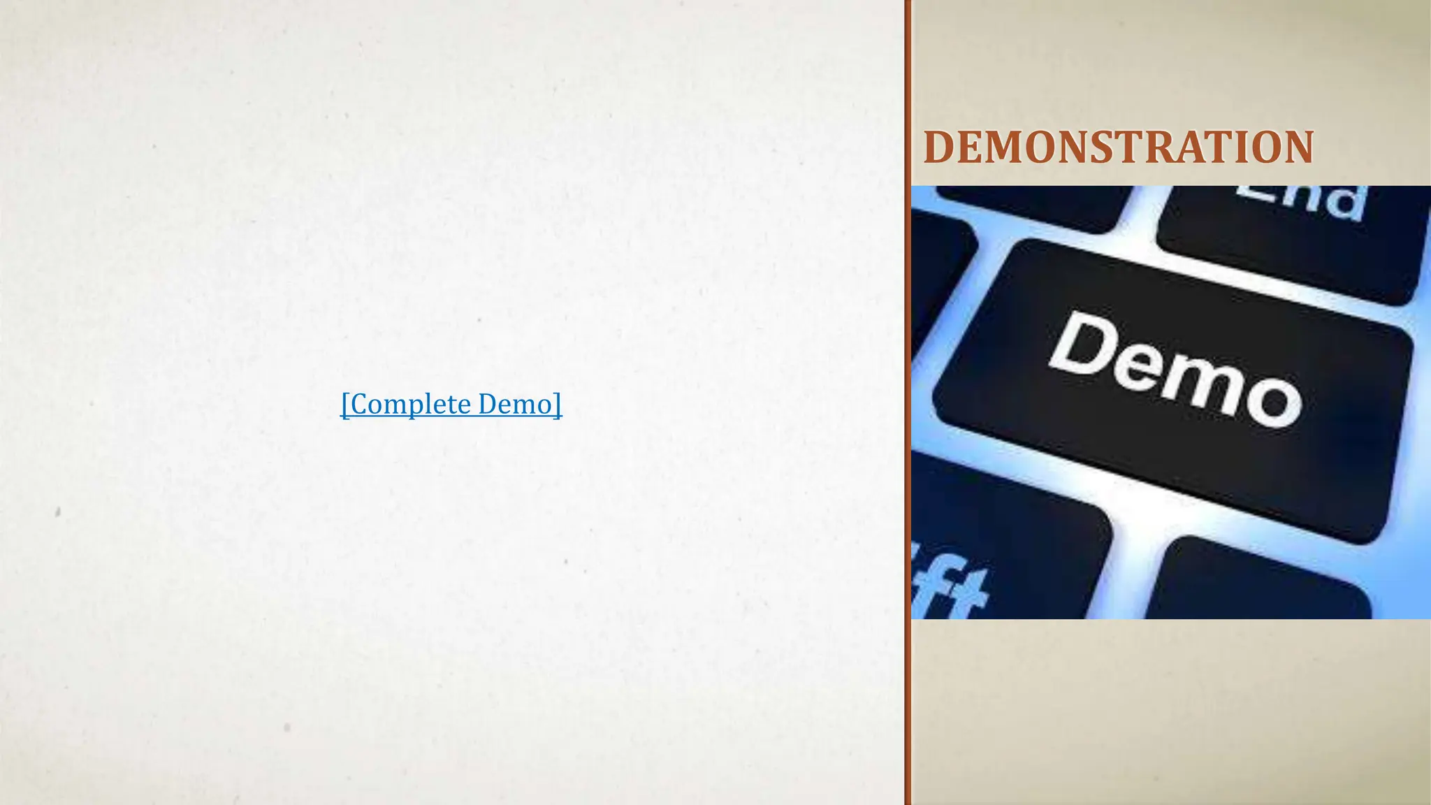 DEMONSTRATION [Complete Demo] 