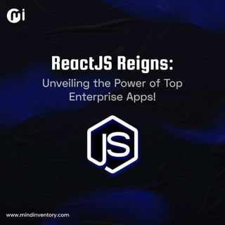 ReactJS Reigns: Unveiling the Power of Top Enterprise Apps!