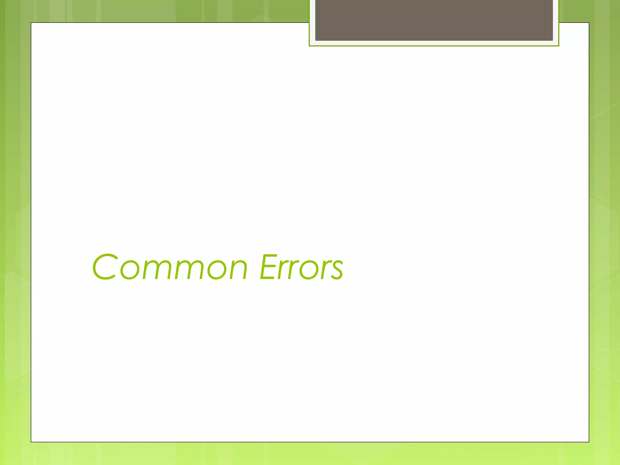Common Errors
 