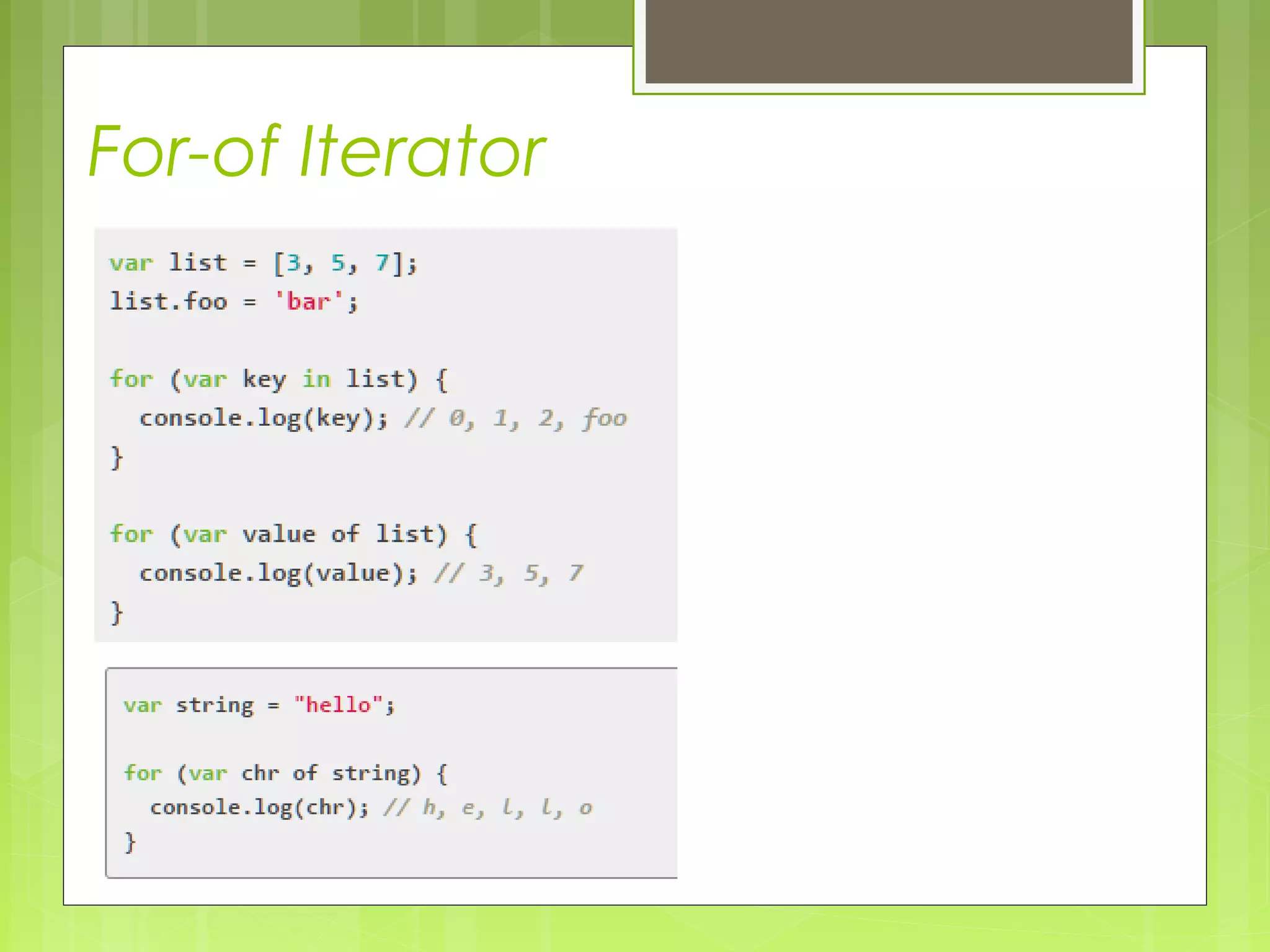 For-of Iterator
 