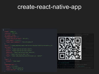 create-react-native-app
 