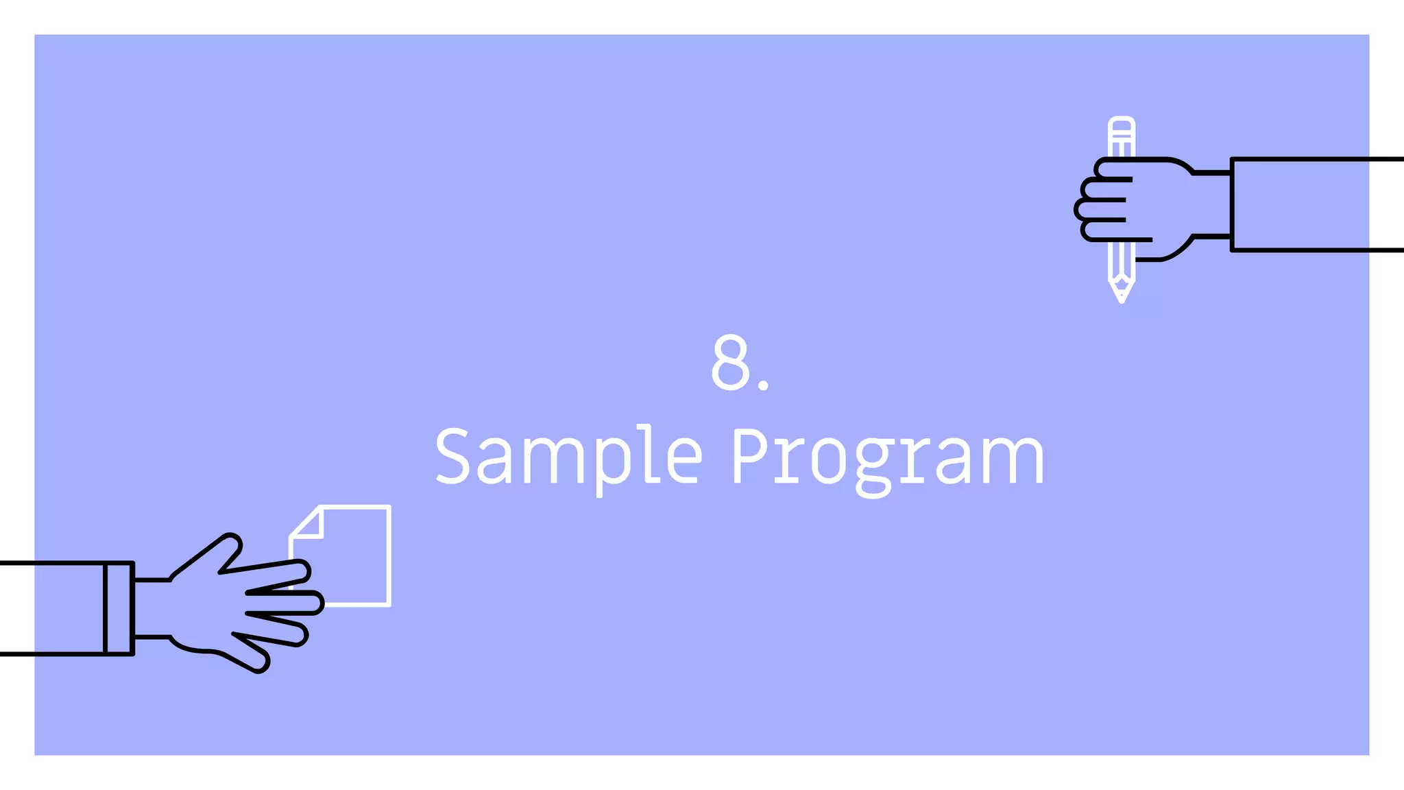 8.
Sample Program
 