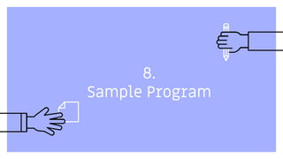 8.
Sample Program
 
