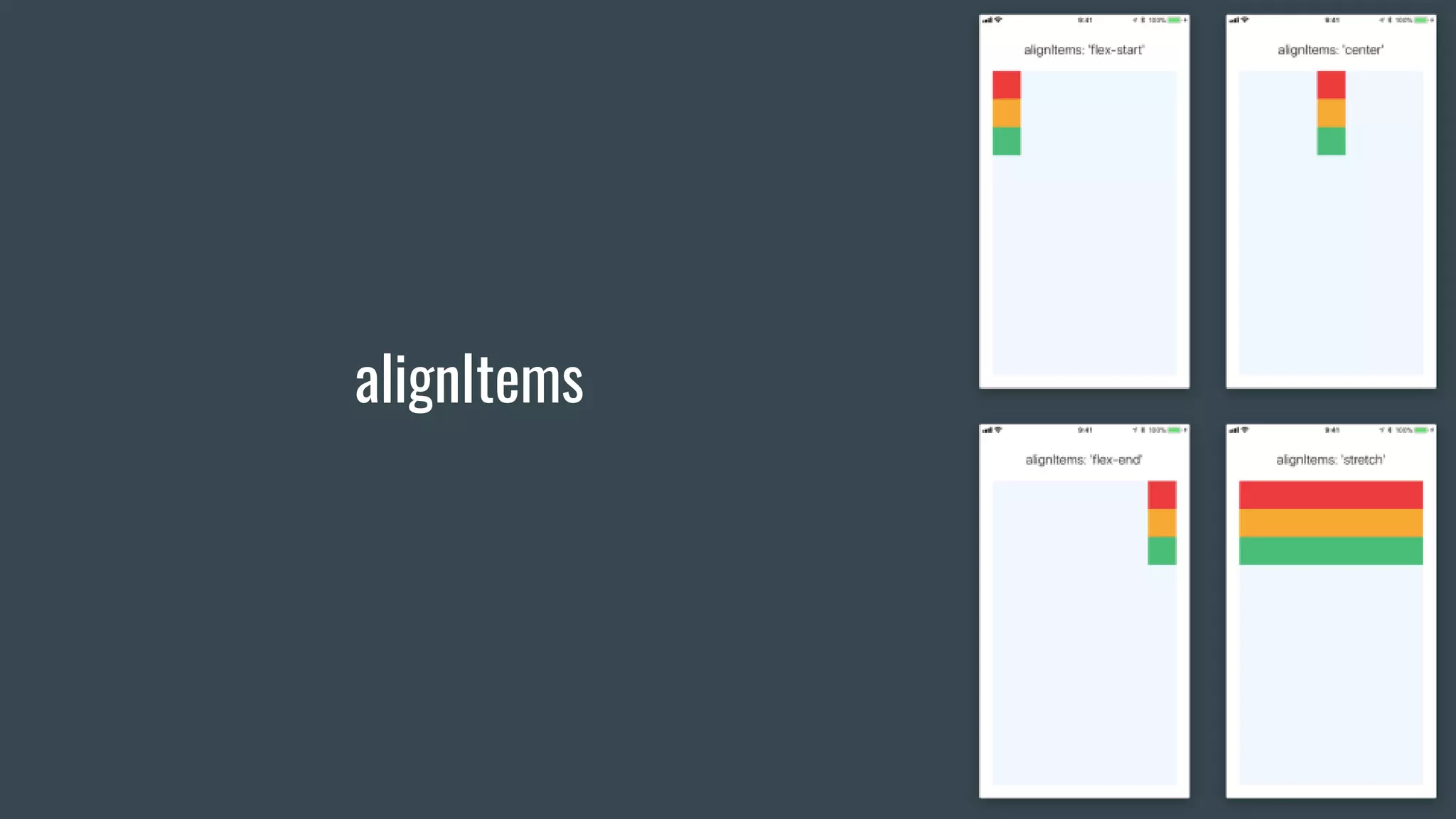 alignItems
 