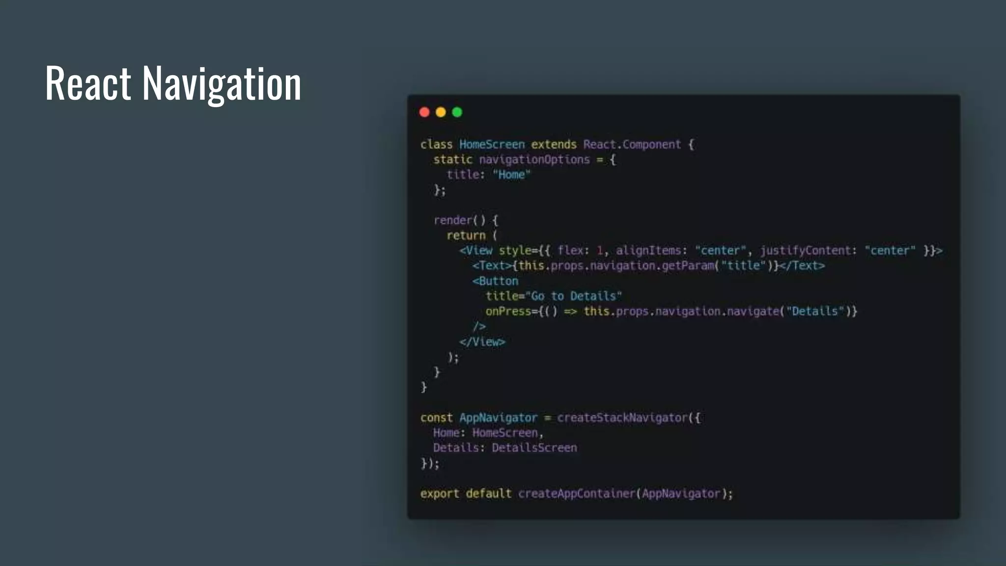 React Navigation
 