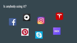 Is anybody using it?
 