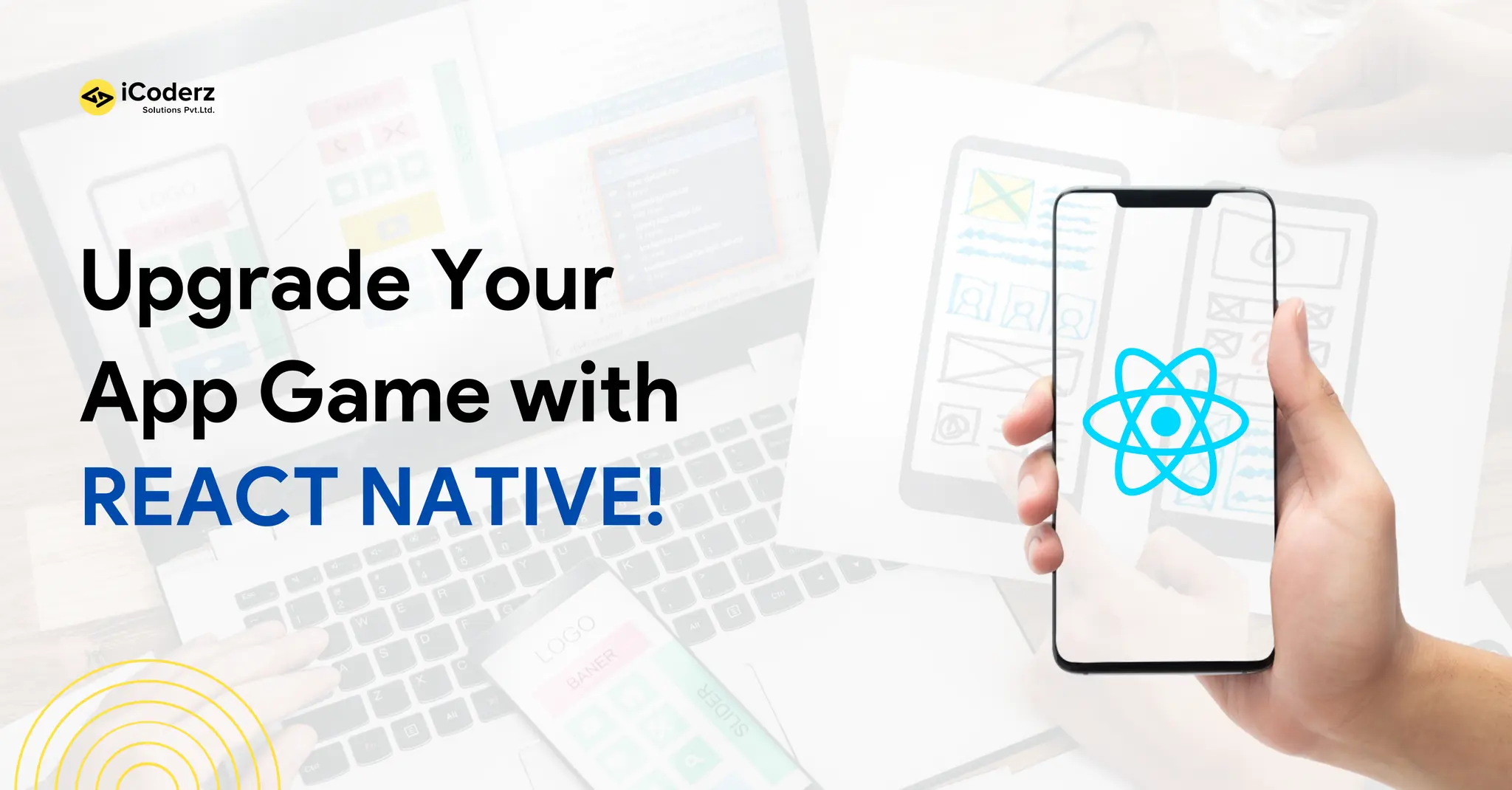 Upgrade Your App Game with REACT NATIVE! 