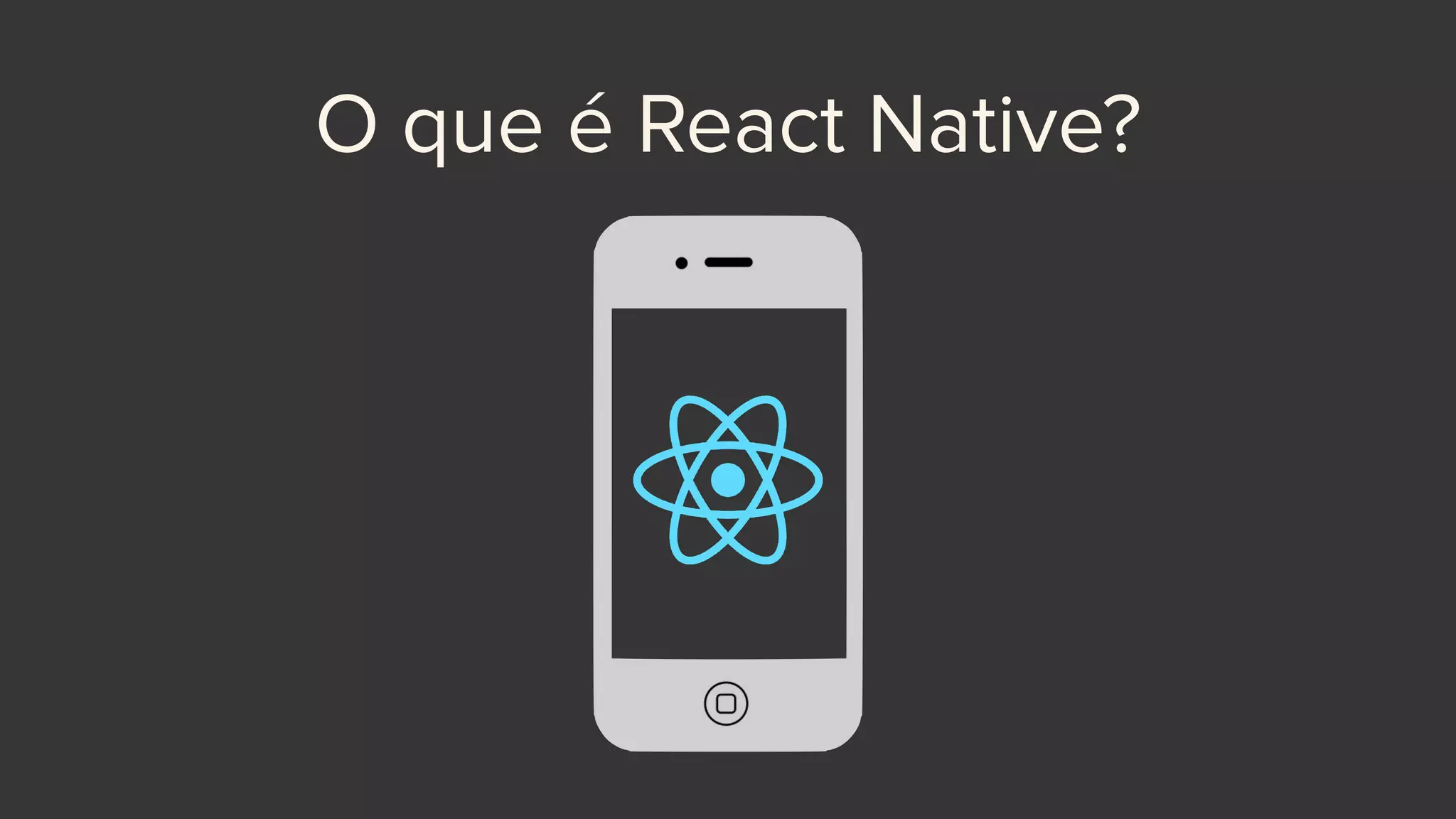O que é React Native?
 