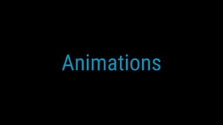 Animations
 