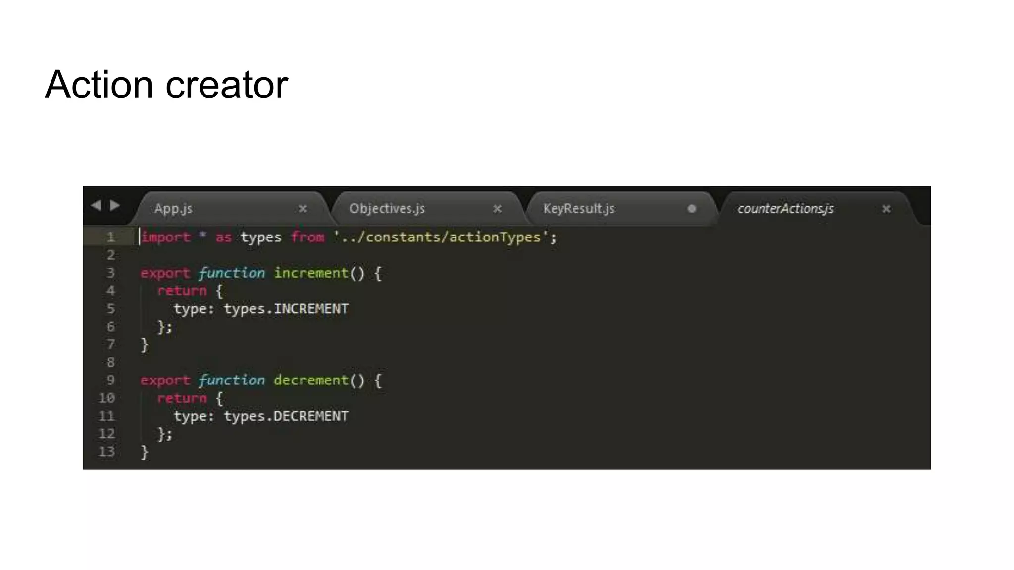 Action creator
 