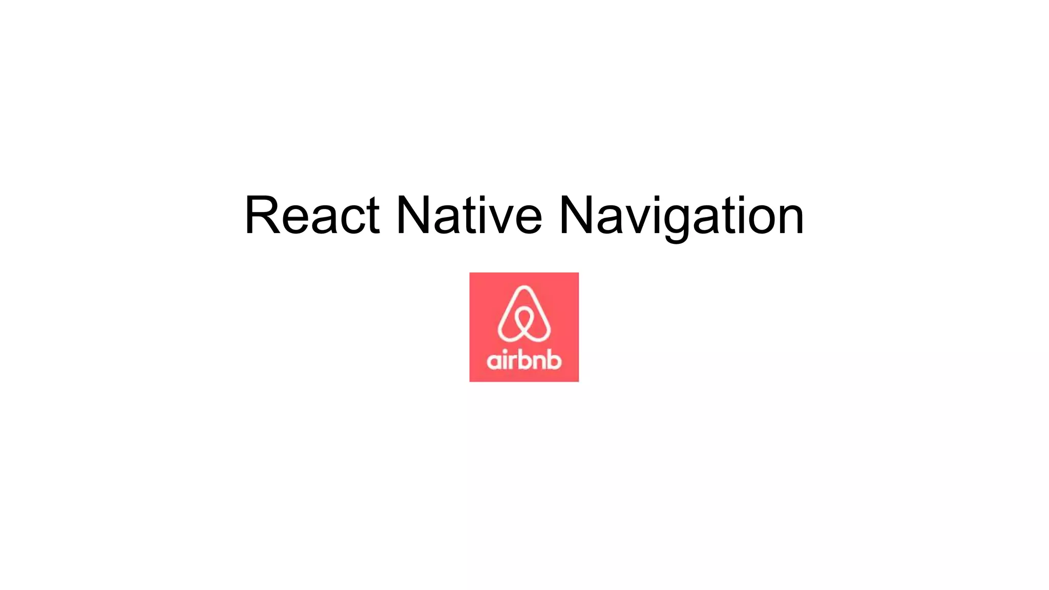 React Native Navigation
 