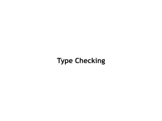 Type Checking
 