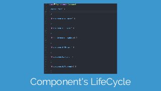 Component's LifeCycle
 