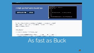 As fast as Buck
 