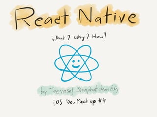 React native - What, Why, How?