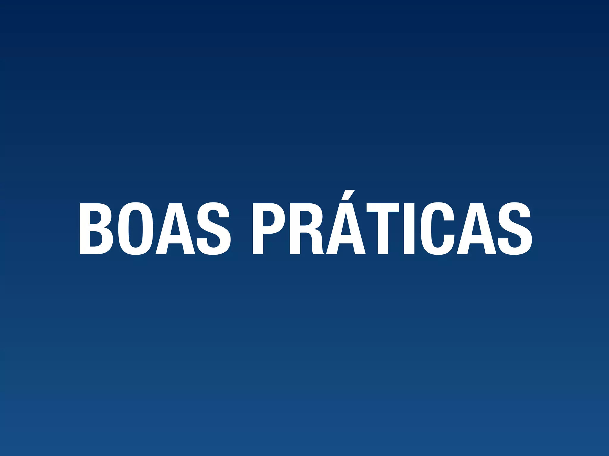BOAS PRÁTICAS 
