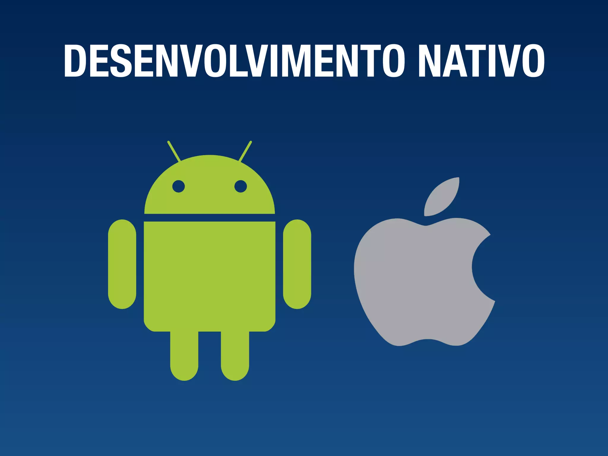 DESENVOLVIMENTO NATIVO 