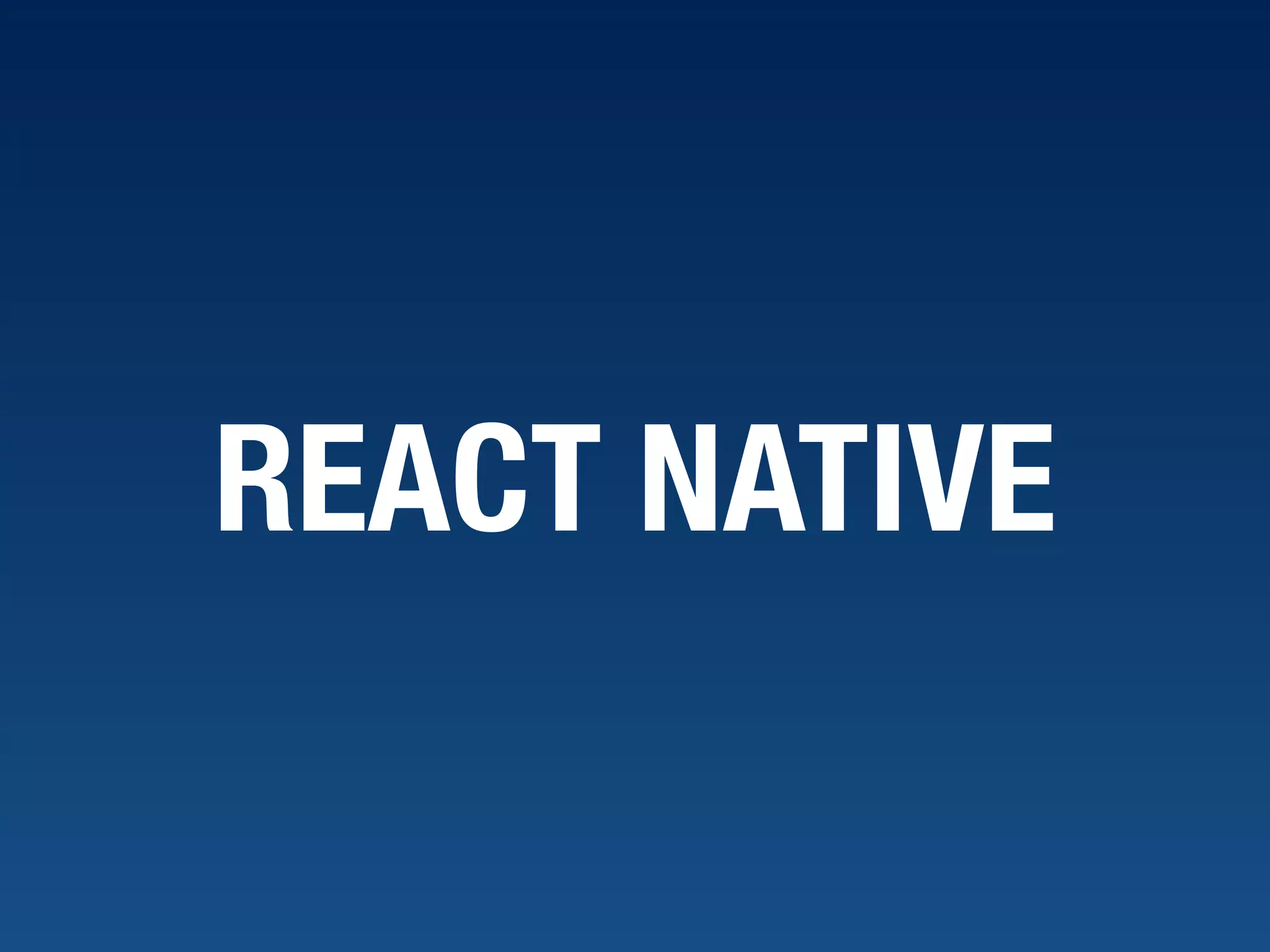 REACT NATIVE 