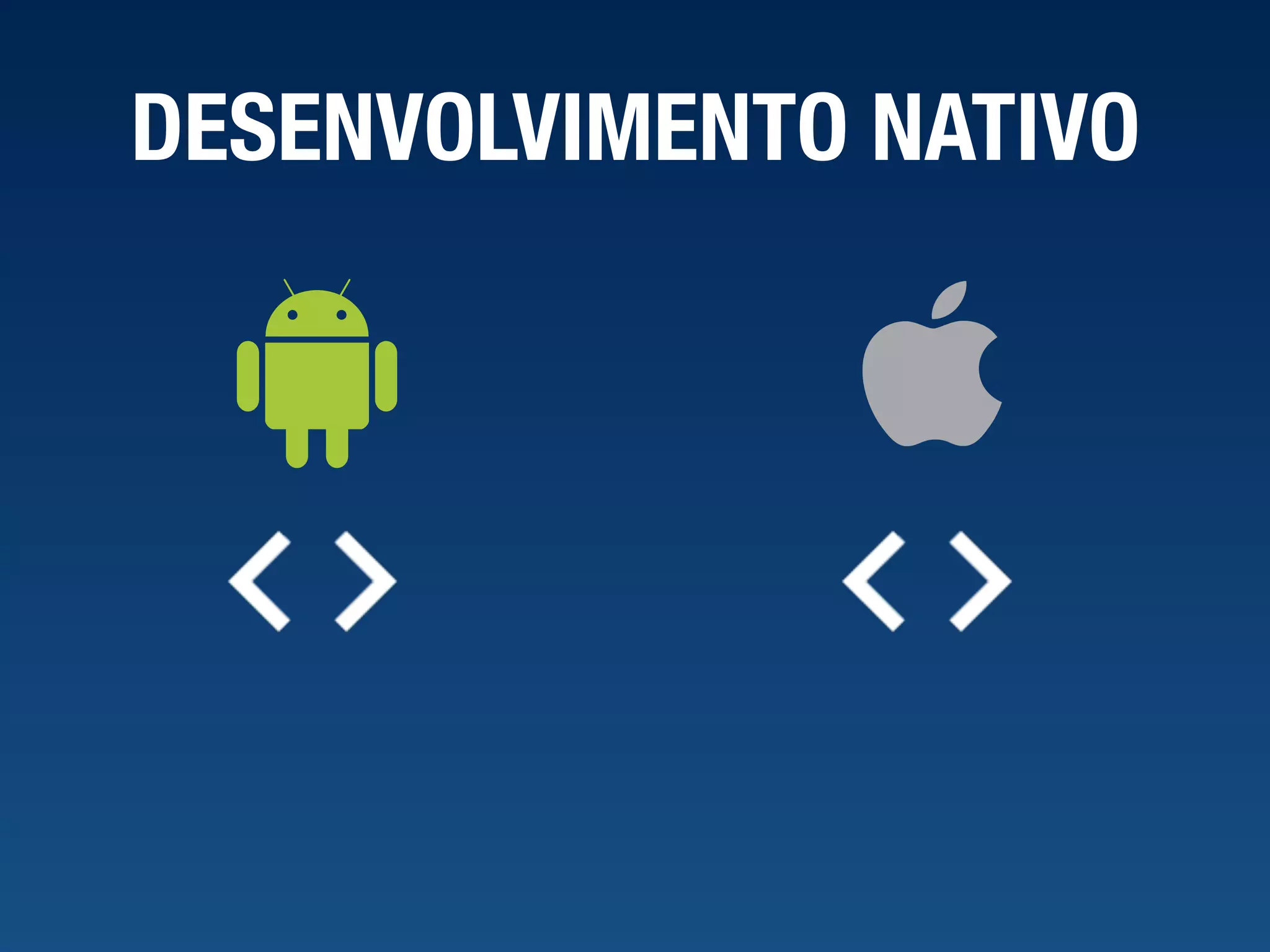 DESENVOLVIMENTO NATIVO 