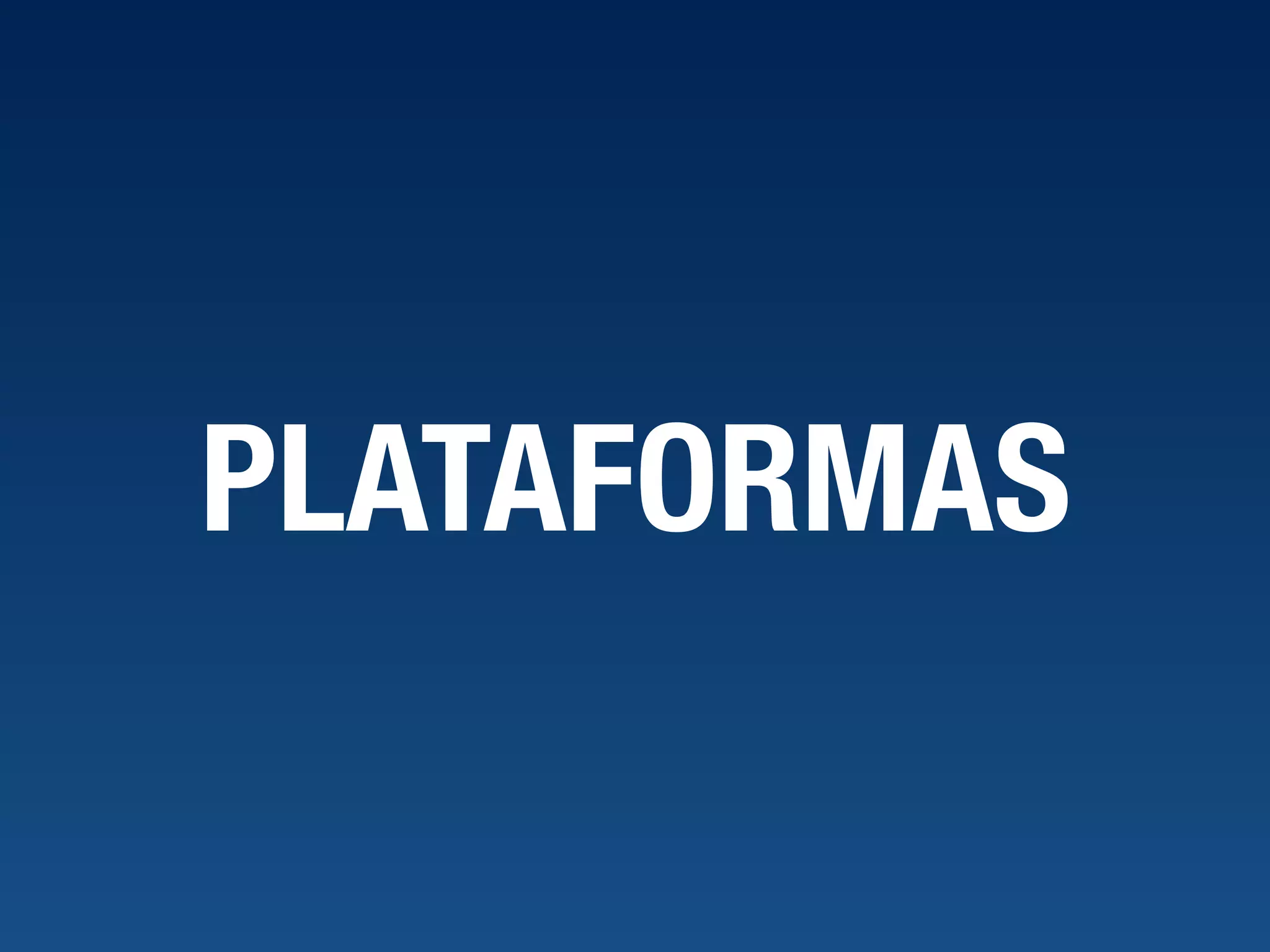 PLATAFORMAS 
