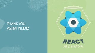 THANK YOU
ASIM YILDIZ
 