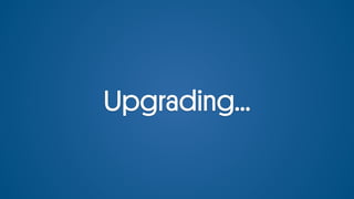 Upgrading...
 