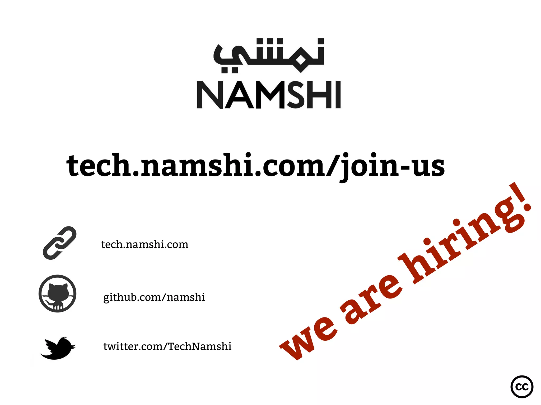 we are hiring!
tech.namshi.com/join-us
github.com/namshi
twitter.com/TechNamshi
tech.namshi.com