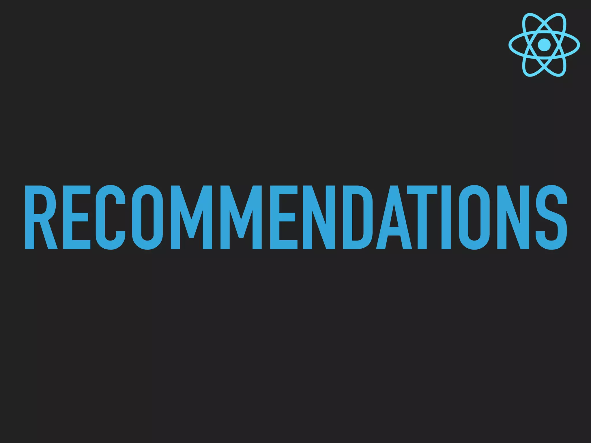 RECOMMENDATIONS
 
