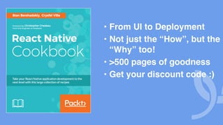 • From UI to Deployment
• Not just the “How”, but the
“Why” too!
• >500 pages of goodness
• Get your discount code :)
 