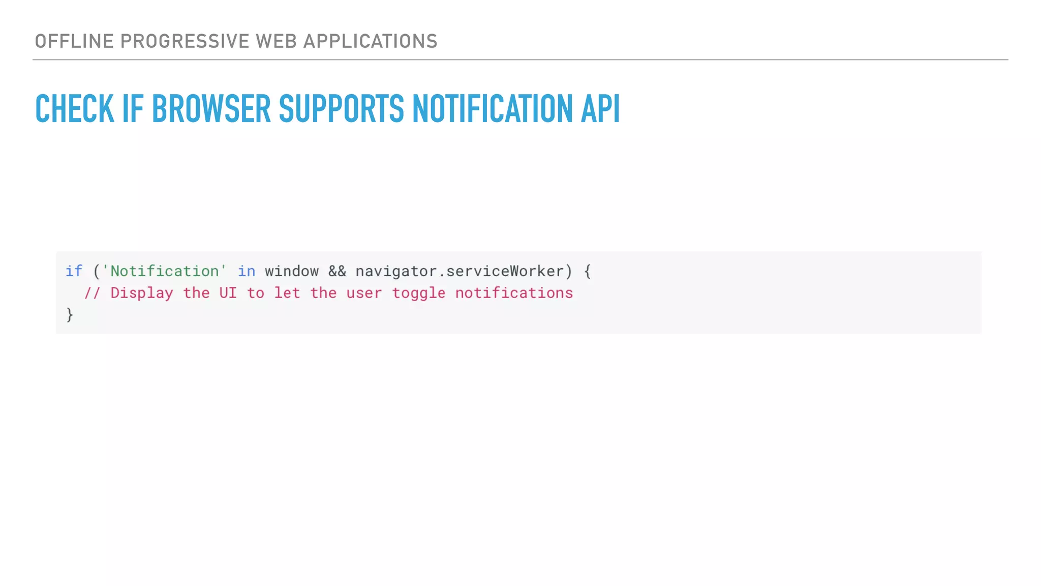 OFFLINE PROGRESSIVE WEB APPLICATIONS CHECK IF BROWSER SUPPORTS NOTIFICATION API 
