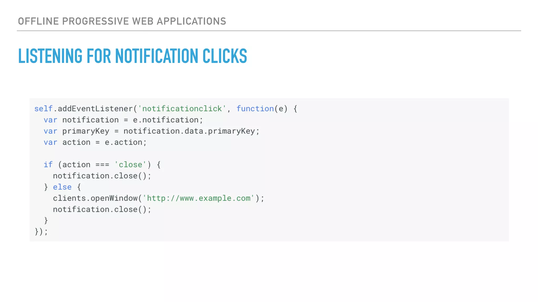OFFLINE PROGRESSIVE WEB APPLICATIONS LISTENING FOR NOTIFICATION CLICKS 