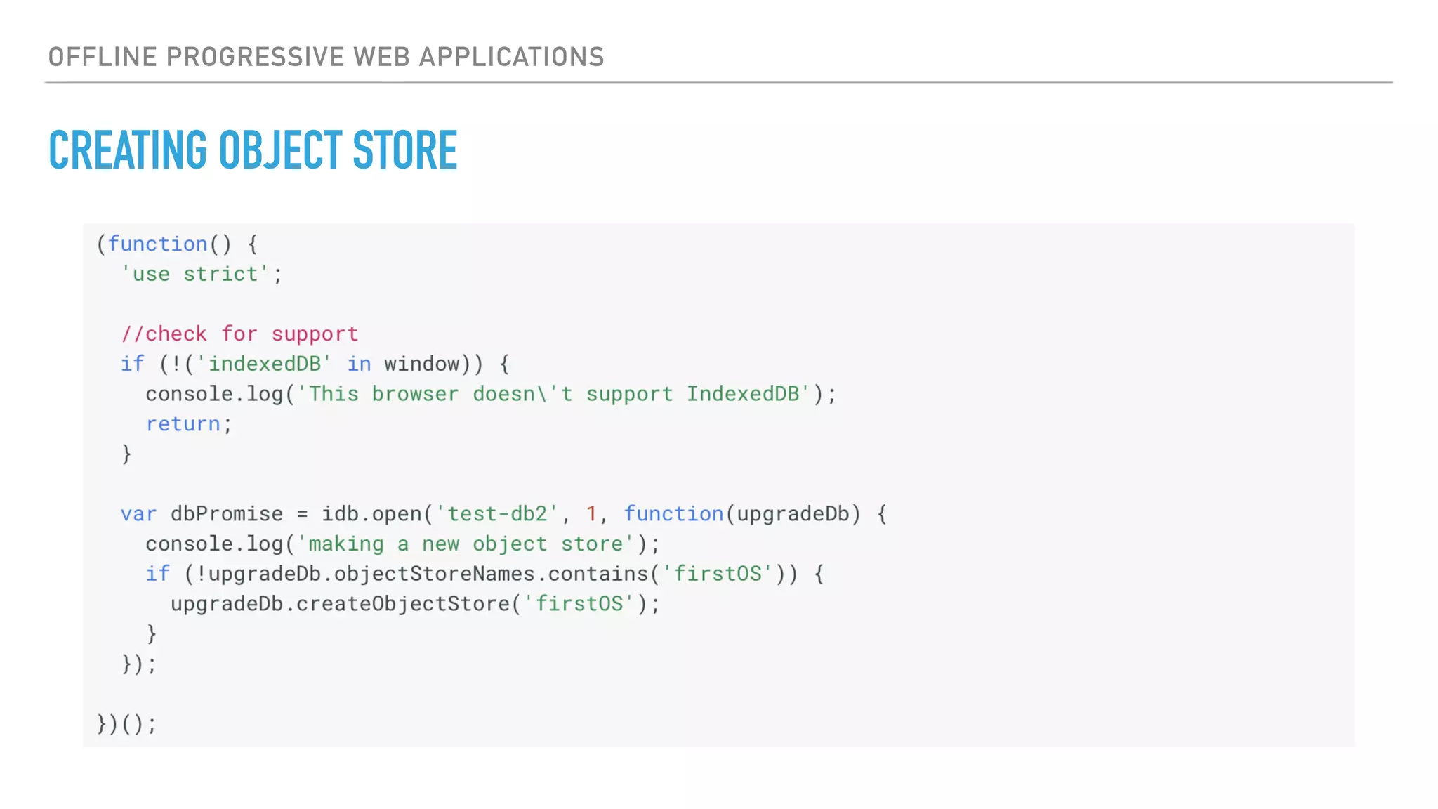 OFFLINE PROGRESSIVE WEB APPLICATIONS CREATING OBJECT STORE 