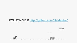 FOLLOW ME @ http://github.com/iliaidakiev/
 