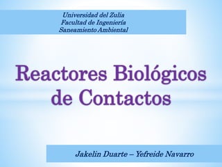 Universidad del Zulia
Facultad de Ingeniería
Saneamiento Ambiental
Jakelin Duarte – Yefreide Navarro
 