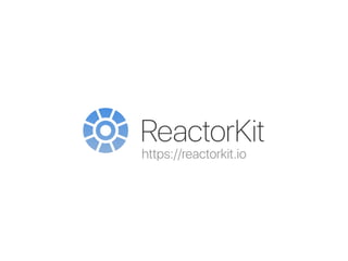 https://reactorkit.io
 