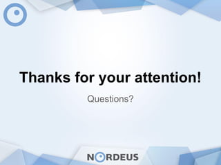 Thanks for your attention!
Questions?
 