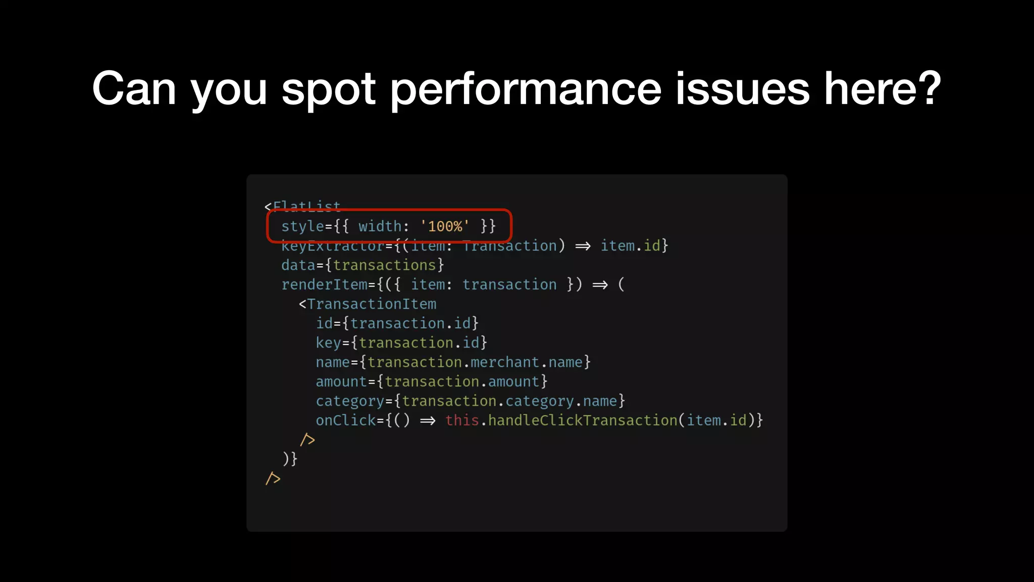 Can you spot performance issues here?
 